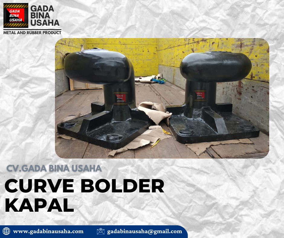Solusi Tambatan Kapal Aman & Kuat: Curve Bollard Produksi Gada Bina Usaha