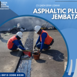 Asphaltic Plug Joint Berkualitas dari Gada Bina Usaha