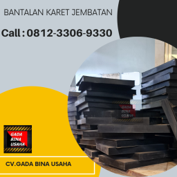 Spesialis Bantalan Karet Jembatan Berkualitas & Terpercaya