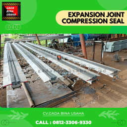 Butuh Expansion Joint Berkualitas? Compression Seal dari Gada Bina Usaha Solusinya!