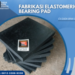 Gada Bina Usaha (GDBU) : Produsen Elastomeric Bearing Pad Berkualitas